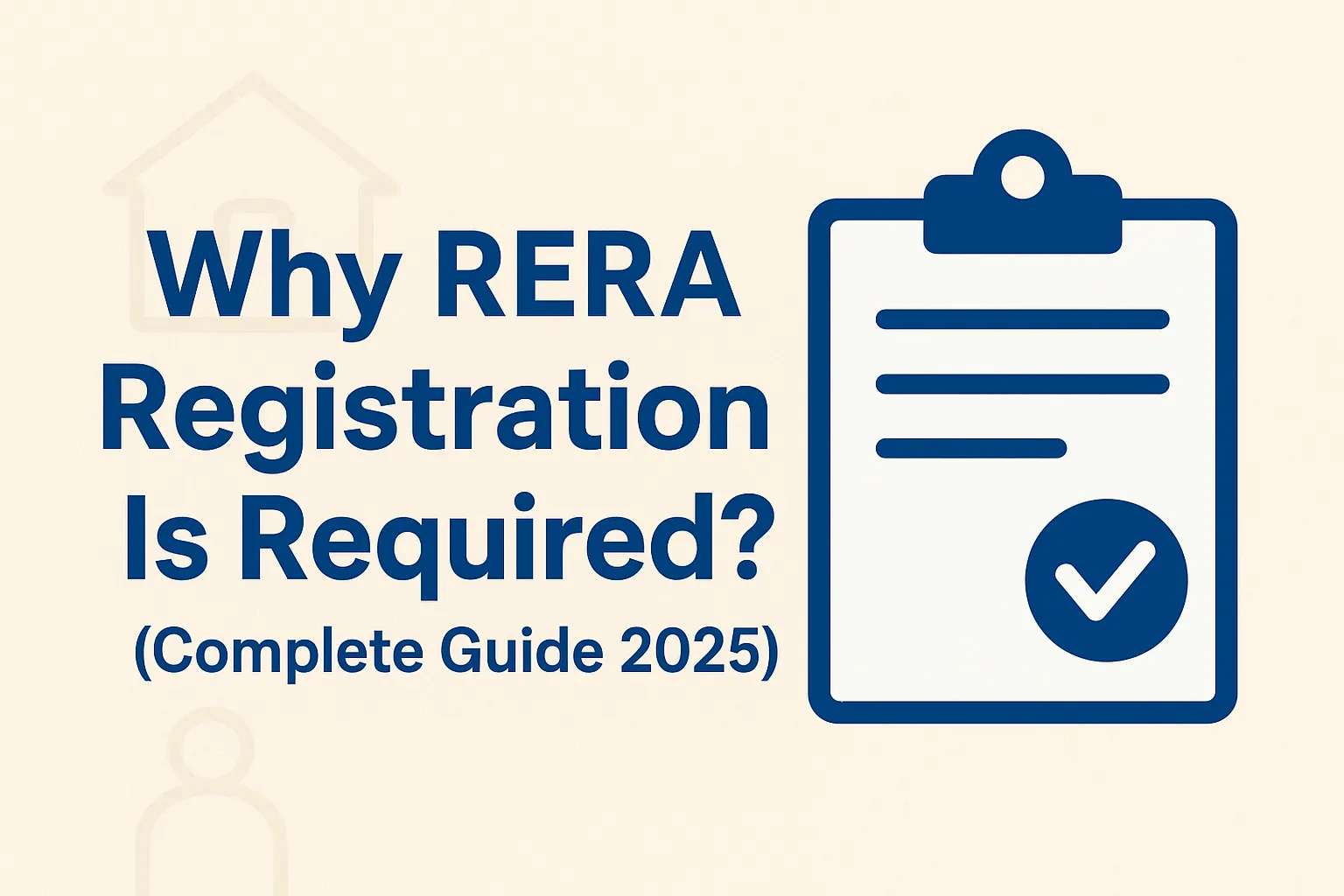 Why RERA Registration Is Required? (Complete Guide 2025)